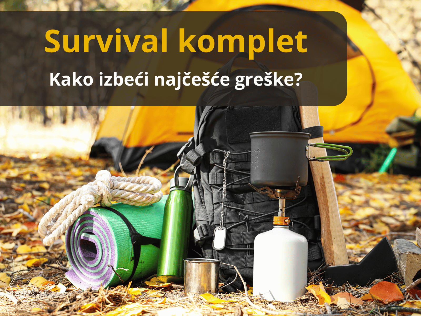 Survival komplet, ranac sa kamperskom opremom